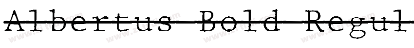 Albertus Bold Regul字体转换